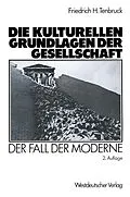 E-Book (pdf) Die kulturellen Grundlagen der Gesellschaft von Friedrich H. Tenbruck