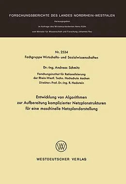 E-Book (pdf) Entwicklung von Algorithmen zur Aufbereitung komplizierter Netzplanstrukturen für eine maschinelle Netzplandarstellung von Andreas Schmitz
