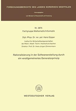 E-Book (pdf) Rationalisierung in der Softwareerstellung durch ein verallgemeinertes Generatorprinzip von Hans Gipper