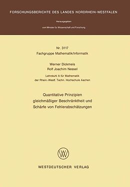 E-Book (pdf) Quantitative Prinzipien gleichmäßiger Beschränktheit und Schärfe von Fehlerabschätzungen von Werner Dickmeis
