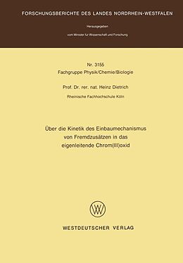 E-Book (pdf) Über die Kinetik des Einbaumechanismus von Fremdzusätzen in das eigenleitende Chrom(III)oxid von Heinz Dietrich
