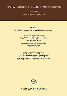 E-Book (pdf) Eine Untersuchung der kreditwirtschaftlichen Versorgung der Regionen in Nordrhein-Westfalen von Hermann Witte