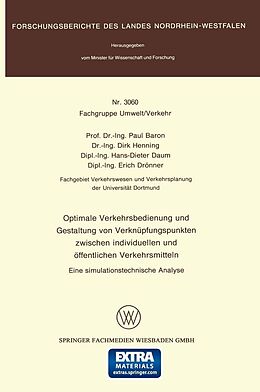 E-Book (pdf) Optimale Verkehrsbedienung und Gestaltung von Verknüpfungspunkten zwischen individuellen und öffentlichen Verkehrsmitteln von Paul Baron