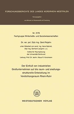 E-Book (pdf) Der Einfluß von industriellen Großunternehmen auf die raum- und siedlungsstrukturelle Entwicklung im Verdichtungsraum Rhein-Ruhr von Gerd Rojahn