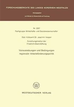 E-Book (pdf) Voraussetzungen und Bedingungen regionaler Arbeitsförderungspolitik von Joachim Vesper