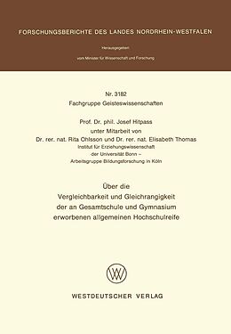 E-Book (pdf) Über die Vergleichbarkeit und Gleichrangigkeit der an Gesamtschule und Gymnasium erworbenen allgemeinen Hochschulreife von Josef Hitpass