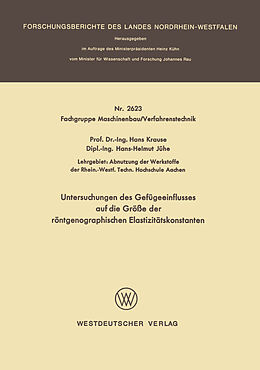 E-Book (pdf) Untersuchungen des Gefügeeinflusses auf die Größe der röntgenographischen Elastizitätskonstanten von Hans Krause