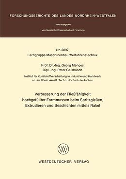 E-Book (pdf) Verbesserung der Fließfähigkeit hochgefüllter Formmassen beim Spritzgießen, Extrudieren und Beschichten mittels Rakel von Georg Menges