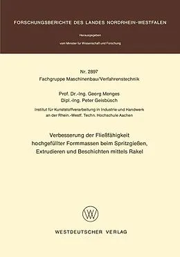 E-Book (pdf) Verbesserung der Fließfähigkeit hochgefüllter Formmassen beim Spritzgießen, Extrudieren und Beschichten mittels Rakel von Georg Menges