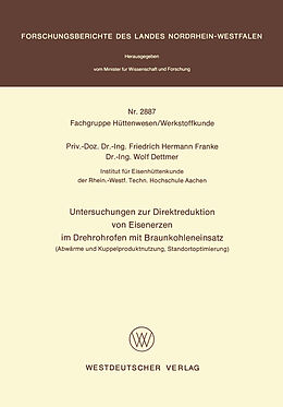 E-Book (pdf) Untersuchungen zur Direktreduktion von Eisenerzen im Drehrohrofen mit Braunkohleneinsatz von Friedrich Hermann Franke