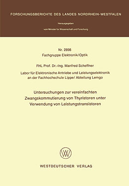 E-Book (pdf) Untersuchungen zur vereinfachten Zwangskommutierung von Thyristoren unter Verwendung von Leistungstransistoren von Manfred Scheffner