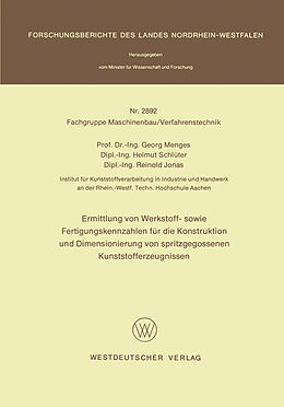E-Book (pdf) Ermittlung von Werkstoff- sowie Fertigungskennzahlen für die Konstruktion und Dimensionierung von spritzgegossenen Kunststofferzeugnissen von Georg Menges