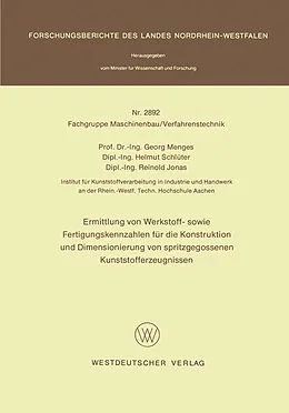 E-Book (pdf) Ermittlung von Werkstoff- sowie Fertigungskennzahlen für die Konstruktion und Dimensionierung von spritzgegossenen Kunststofferzeugnissen von Georg Menges