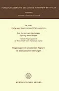 E-Book (pdf) Regelungen mit schaltenden Reglern bei stochastischen Störungen von Otto Schäfer