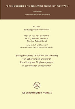 E-Book (pdf) Bordgebundenes Verfahren zur Messung von Scherwinden und deren Einwirkung auf Flugbewegungen in bodennahen Luftschichten von Rolf Staufenbiel