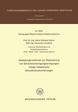 E-Book (pdf) Gestaltungsrichtlinien zur Reduzierung von Schaufelschwingungsanregungen infolge instationärer Schaufeldruckverteilungen von Heinz Eckhard Gallus