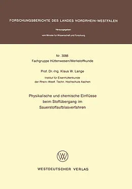 E-Book (pdf) Physikalische und chemische Einflüsse beim Stoffübergang im Sauerstoffaufblasverfahren von Klaus W. Lange