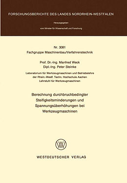 E-Book (pdf) Berechnung durchbruchbedingter Steifigkeitsminderungen und Spannungsüberhöhungen bei Werkzeugmaschinen von Manfred Weck