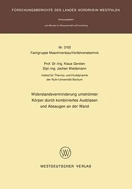 E-Book (pdf) Widerstandsverminderung umströmter Körper durch kombiniertes Ausblasen und Absaugen an der Wand von Klaus Gersten