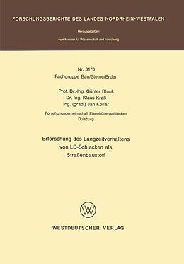 E-Book (pdf) Erforschung des Langzeitverhaltens von LD-Schlacken als Straßenbaustoff von Günter Blunk