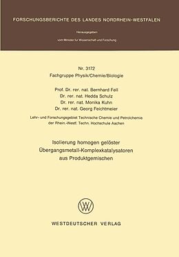 E-Book (pdf) Isolierung homogen gelöster Übergangsmetall-Komplexkatalysatoren aus Produktgemischen von Bernhard Fell