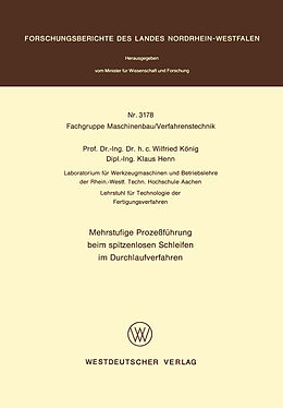 E-Book (pdf) Mehrstufige Prozeßführung beim spitzenlosen Schleifen im Durchlaufverfahren von Wilfried König
