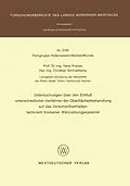 E-Book (pdf) Untersuchungen über den Einfluß unterschiedlicher Verfahren der Oberflächenbehandlung auf das Verschleißverhalten technisch trockener Wälzreibungssysteme von Hans Krause