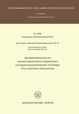 E-Book (pdf) Rechtschreibtraining mit rechtschreibschwachen Hauptschülern auf kognitionspsychologischer Grundlage: Eine empirische Untersuchung von Gerheid Scheerer-Neumann