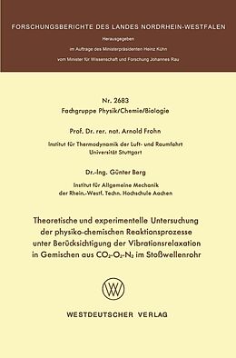 E-Book (pdf) Theoretische und experimentelle Untersuchung der physiko-chemischen Reaktionsprozesse unter Berücksichtigung der Vibrationsrelaxation in Gemischen aus CO2-O2-N2 im Stoßwellenrohr von Arnold Frohn