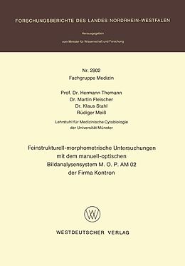 E-Book (pdf) Feinstrukturell-morphometrische Untersuchungen mit dem manuell-optischen Bildanalysensystem M.O.P AM 02 der Firma Kontron von 