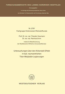 E-Book (pdf) Untersuchungen über den Kirkendall-Effekt in kub. raumzentrierten Titan-Molybdän Legierungen von Theodor Heumann