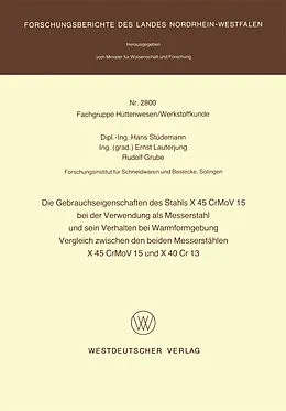 E-Book (pdf) Die Gebrauchseigenschaften des Stahls X 45 CrMoV 15 bei der Verwendung als Messerstahl und sein Verhalten bei der Warmformgebung Vergleich zwischen den beiden Messerstählen X 45 CrMoV 15 und X 40 Cr 13 von Hans Stüdemann