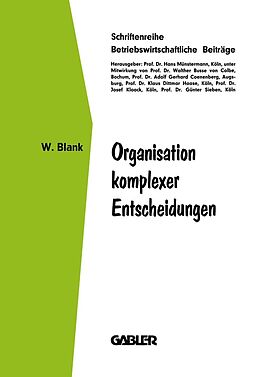 E-Book (pdf) Organisation komplexer Entscheidungen von Wolfgang Blank