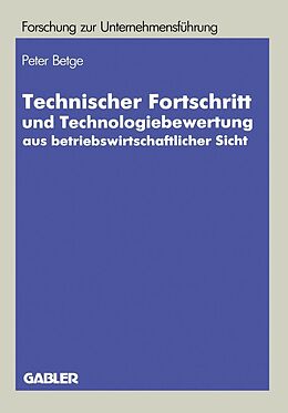 E-Book (pdf) Technischer Fortschritt und Technologiebewertung aus betriebswirtschaftlicher Sicht von Peter Betge