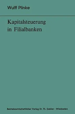 E-Book (pdf) Kapitalsteuerung in Filialbanken von Wulff Plinke