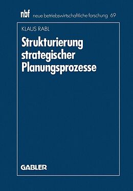 E-Book (pdf) Strukturierung strategischer Planungsprozesse von Klaus Rabl