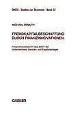 E-Book (pdf) Fremdkapitalbeschaffung durch Finanzinnovationen von Michael Demuth