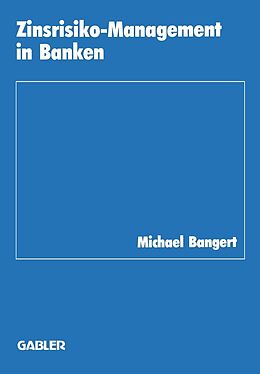 E-Book (pdf) Zinsrisiko-Management in Banken von Michael Bangert