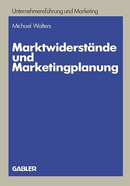 E-Book (pdf) Marktwiderstände und Marketingplanung von Michael Walters