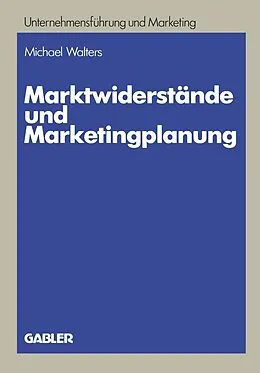 E-Book (pdf) Marktwiderstände und Marketingplanung von Michael Walters