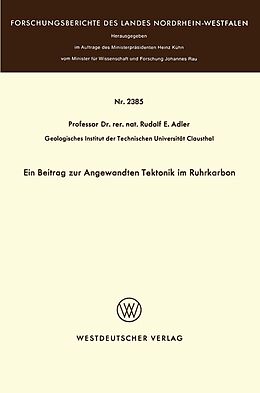 E-Book (pdf) Ein Beitrag zur Angewandten Tektonik im Ruhrkarbon von Rudolf E. Adler