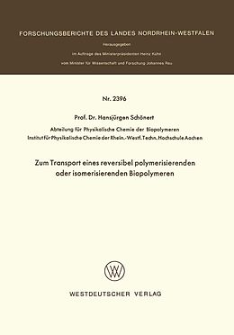 E-Book (pdf) Zum Transport eines reversibel polymerisierenden oder isomerisierenden Biopolymeren von Hansjürgen Schönert