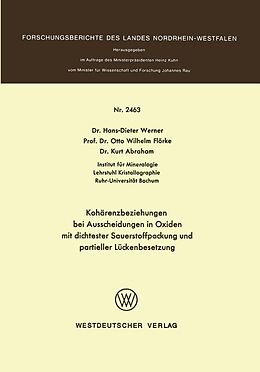 E-Book (pdf) Kohärenzbeziehungen bei Ausscheidungen in Oxiden mit dichtester Sauerstoffpackung und partieller Lückenbesetzung von Hans-Dieter Werner