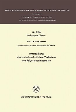 E-Book (pdf) Untersuchung des kautschukelastischen Verhaltens von Polyurethanionomeren von Otto Lorenz