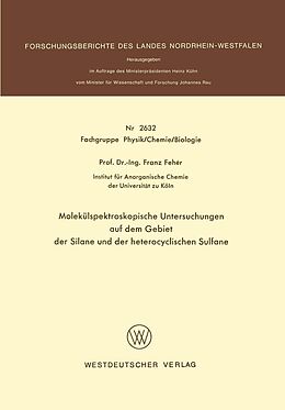 E-Book (pdf) Molekülspektroskopische Untersuchungen auf dem Gebiet der Silane und der heterocyclischen Sulfane von Franz Fehér