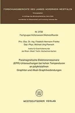 E-Book (pdf) Paramagnetische Elektronenresonanz (EPR)-Untersuchungen bei hohen Temperaturen an polykristallinen Graphiten und Alkali-Graphitverbindungen von Friedrich Hermann Franke
