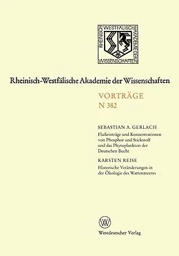 E-Book (pdf) Flußeinträge und Konzentrationen von Phosphor und Stickstoff und das Phytoplankton der Deutschen Bucht. Historische Veränderungen in der Ökologie des Wattenmeeres von Sebastian A. Gerlach