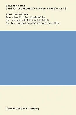 E-Book (pdf) Die staatliche Kontrolle der Arzneimittelsicherheit in der Bundesrepublik und den USA von Axel Murswieck