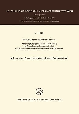 E-Book (pdf) Alkylantien, Fremdstoffmetabolismen, Cancerostase von Hermann M. Rauen