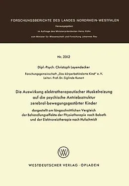 E-Book (pdf) Die Auswirkung elektrotherapeutischer Muskelreizung auf die psychische Antriebsstruktur zerebral-bewegungsgestörter Kinder von Christoph Leyendecker